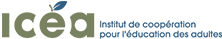 Institut de coopération en éducation des adultes (ICÉA).